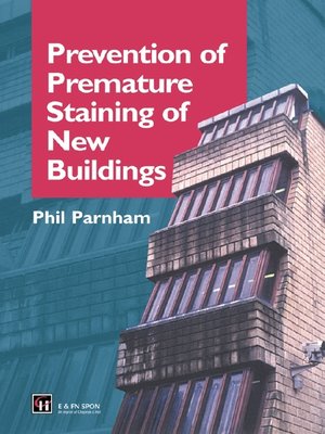 cover image of Prevention of Premature Staining in New Buildings